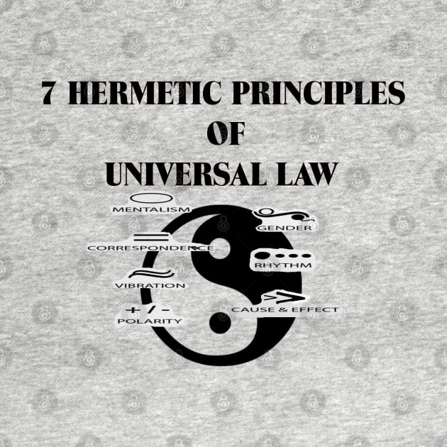 7 Hermetic Principles of Universal Law by D_AUGUST_ART_53